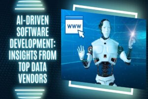 AI-Driven Software Development: Insights from Top Data Vendors